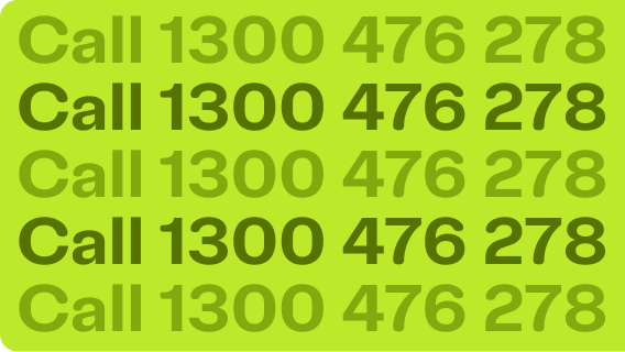 Call 1300 476 278